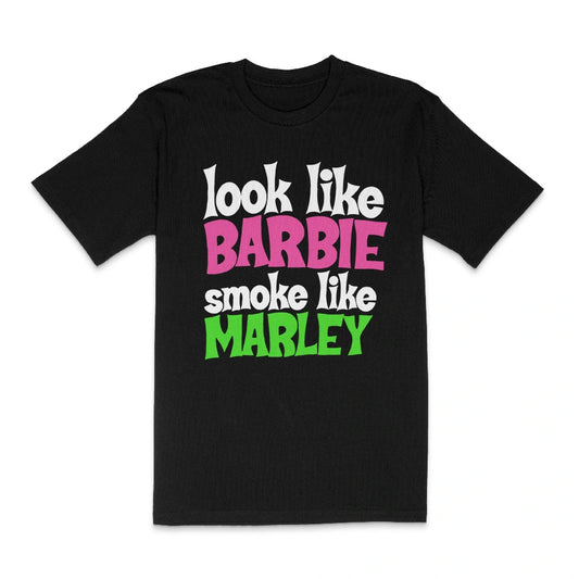 Look Like Barbie Smoke Like Marley Majica